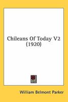 Chileans Of Today V2 0548836922 Book Cover