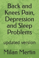 Back and Knees Pain, Depression and Sleep Problems: updated version B087H9HP75 Book Cover