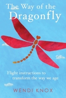 The Way of the Dragonfly 196182616X Book Cover
