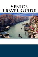 Venice Travel Guide 1986745066 Book Cover