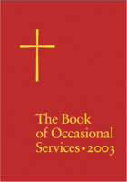 The Book of Occasional Services 2003 Edition 1640655697 Book Cover
