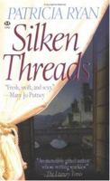 Silken Threads 0451408276 Book Cover