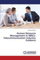 Human Resource Management in Mncs: Telecommunication Industry Evidence 3659447420 Book Cover
