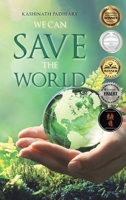 We Can Save the World 1543708366 Book Cover
