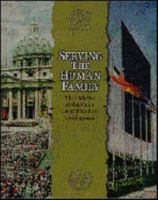 Serving the Human Family: The Holy See at the Major United Nations Conferences 0879731435 Book Cover