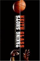 Taking Shots: Tall Tales, Bizarre Battles, and the Incredible Truth About the NBA 0061231851 Book Cover