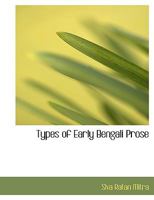 Types of Early Bengali Prose 1116027143 Book Cover