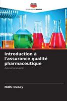 Introduction à l'assurance qualité pharmaceutique 6209293263 Book Cover