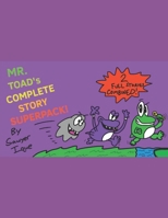 Mr. Toad's Complete Story Super-Pack! 109688013X Book Cover