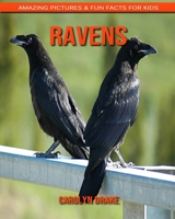 Ravens: Amazing Pictures & Fun Facts for Kids 1676890092 Book Cover
