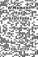 A Moment For Gratitude 1095795902 Book Cover
