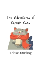 The Adventures of Captain Cozy 9916942390 Book Cover