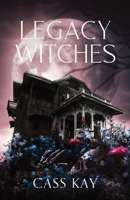 Legacy Witches B0B6XPSPLY Book Cover
