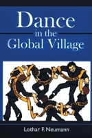 Dance in the Global Village: Cosmopolitans' dance in the global village: Shareholders, Stakeholders, Index-Trackers, Bondholders, Options Traders 1434350487 Book Cover