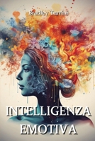 Intelligenza Emotiva (Italian Edition) 9948485939 Book Cover
