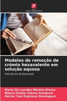 Modelos de remoção de crómio hexavalente em solução aquosa (Portuguese Edition) 6206957780 Book Cover