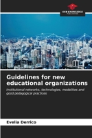 Guidelines for new educational organizations 620665656X Book Cover