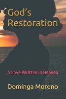 God’s Restoration: A Love Written in Heaven B0F6D2NMX3 Book Cover