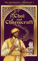 Chai and Charmcraft (The Charmcraft Chronicles) B0GYNVLR58 Book Cover