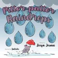 Pitter-patter Raindrops 1773706527 Book Cover