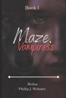 Maze, Vampiress: Redux B0C9SF8NPH Book Cover