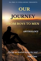 Our Journey From Boys To Men Anthology Part Two 1959667645 Book Cover
