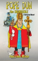 Pope Dun the Incredible : A Satirical Novel 195200604X Book Cover