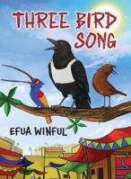 Three Bird Song 1967674108 Book Cover