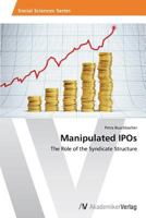 Manipulated IPOs 3639467523 Book Cover