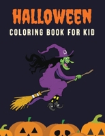 Happy Halloween : Coloring Book for Kid 1688347232 Book Cover