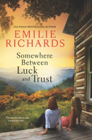 Somewhere Between Luck and Trust 0778318869 Book Cover