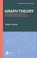 Graph Theory: An Introduction to Proofs, Algorithms, and Applications 0367743752 Book Cover