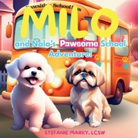 Milo and Nala's Pawsome School Adventure B0GHR1M12H Book Cover