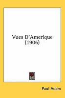 Vues D'Amerique 1436670039 Book Cover