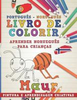 Livro de colorir Português - Norueguês I Aprender Norueguês para crianças I Pintura e aprendizagem criativas (Aprenda idiomas) 1726659054 Book Cover