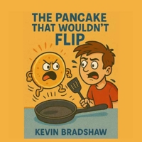 The Pancake that wouldn't flip B0FTFVSK59 Book Cover