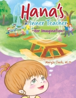 Hana's Inner Teacher: Her Imagination 1954345046 Book Cover