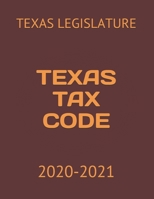 Texas Tax Code: 2020-2021 null Book Cover