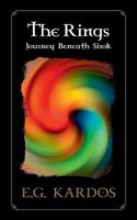 The Rings: Journey Beneath Sirok (The Elias Chronicles Book II) 0692157255 Book Cover