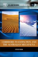 Corridors to Extinction and the Australian Megafauna 0124077900 Book Cover