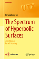 The Spectrum of Hyperbolic Surfaces (Universitext) 3319276646 Book Cover