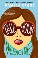 Take Your Medicine 1940662435 Book Cover