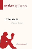 Un(e)secte de Maxime Chattam (Analyse de l'œuvre): Résumé complet et analyse détaillée de l'oeuvre (Fiche de lecture) (French Edition) 2808024207 Book Cover