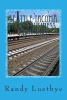 Seattle-Tacoma Train Business Directory 1482077329 Book Cover