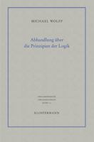 Abhandlung Uber Die Prinzipien Der Logik: Eine Verteidigung Des Logischen Monismus 3465046153 Book Cover