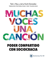 Muchas Voices Una Canci�n: Poder Compartido Con Sociocracia 1949183017 Book Cover