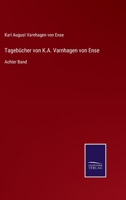 Tagebücher von K.A. Varnhagen von Ense 337509518X Book Cover