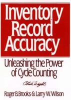 Inventory Record Accuracy: Unleashing the Power of Cycle Counting (Oliver Wight Manufacturing) 0471132241 Book Cover