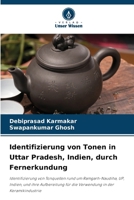 Identifizierung von Tonen in Uttar Pradesh, Indien, durch Fernerkundung (German Edition) 6208595606 Book Cover