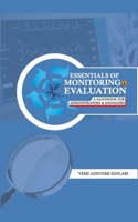 ESSENTIALS OF MONITORING AND EVALUATION: A HANDBOOK for ADMINISTRATORS AND MANAGERS B0C9SBXLQX Book Cover